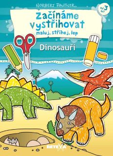 Začínáme vystřihovat Dinosauři 3+